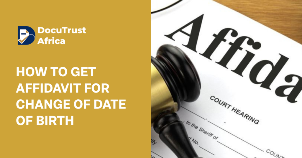 How To  Get Affidavit for Change of Date of Birth
