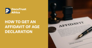 How to Get an Affidavit of Age Declaration