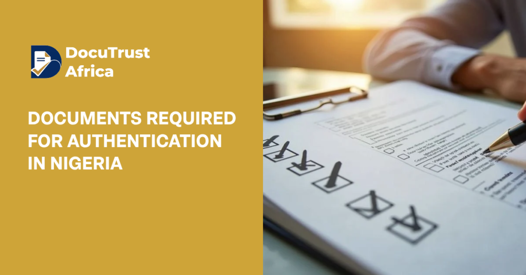 Documents Required for Authentication in Nigeria