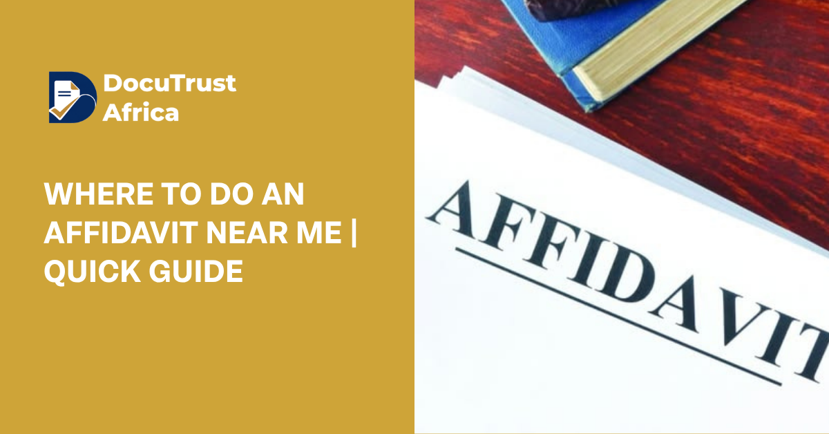 Where To Do an Affidavit Near Me | Quick Guide